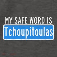 My Safe Word Is Tchoupitoulas Louisiana Vector Backpack