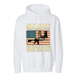 My Son Wears Combat Boots Gift Proud Army Dad Military Father Gift Garment-Dyed Fleece Hoodie