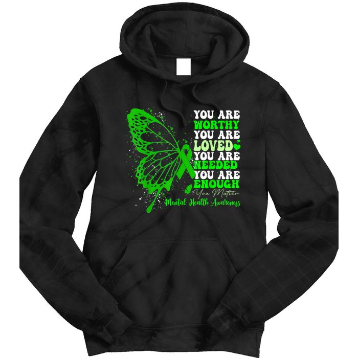 Motivational Support Warrior Mental Health Awareness Gifts Tie Dye Hoodie