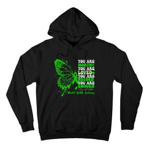 Motivational Support Warrior Mental Health Awareness Gifts Tall Hoodie