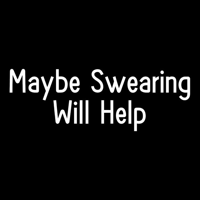 Maybe Swearing Will Help Cropped Pullover Crew