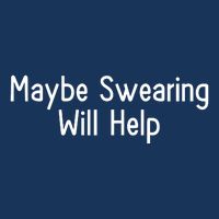 Maybe Swearing Will Help Sustainable Bucket Hat