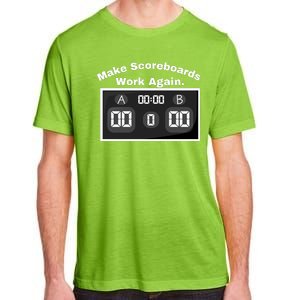 Make Scoreboards Work Again Adult ChromaSoft Performance T-Shirt