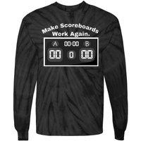 Make Scoreboards Work Again Tie-Dye Long Sleeve Shirt