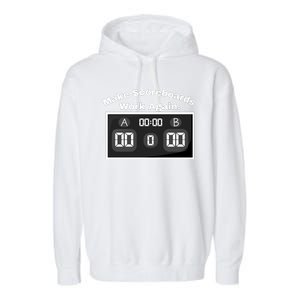 Make Scoreboards Work Again Garment-Dyed Fleece Hoodie