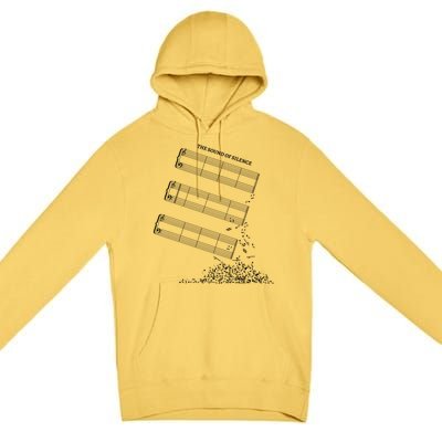 Music Sheet Without Sheet Music Gift The Sound Of Silence Cool Gift Premium Pullover Hoodie