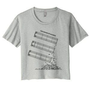 Music Sheet Without Sheet Music Gift The Sound Of Silence Cool Gift Women's Crop Top Tee