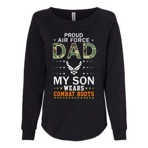 My Son Wear Combat Bootsgiftproud Air Force Dad Camouflage Army Gift Womens California Wash Sweatshirt