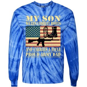 My Son Wears Combat Boots Gift Proud Army Dad Military Father Gift Tie-Dye Long Sleeve Shirt