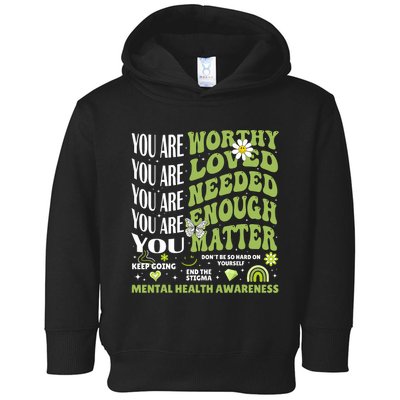 Motivational Support Warrior Mental Health Awareness Matters Toddler Hoodie