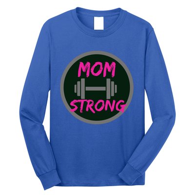 Mom Strong Workout Fitness Gift Long Sleeve Shirt