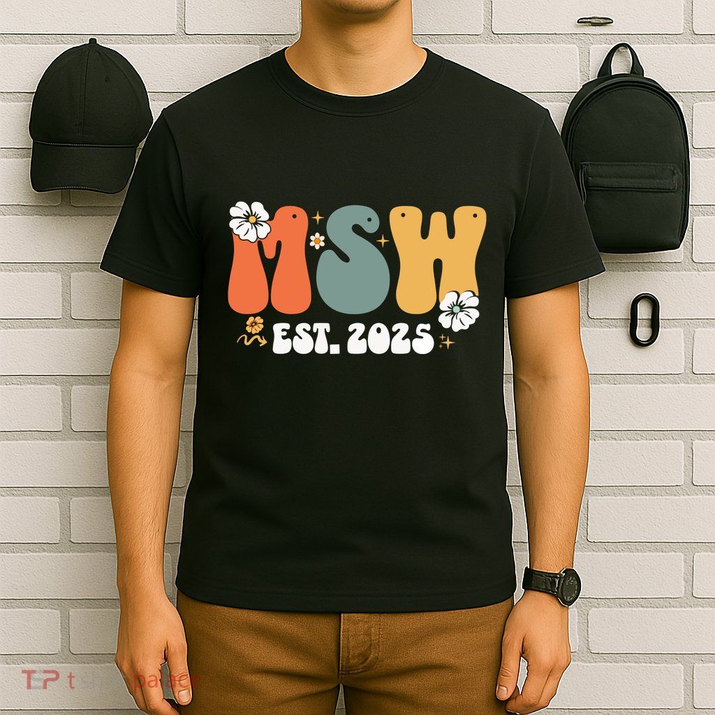 Master Social Worker Msw Est 2025 T-Shirt