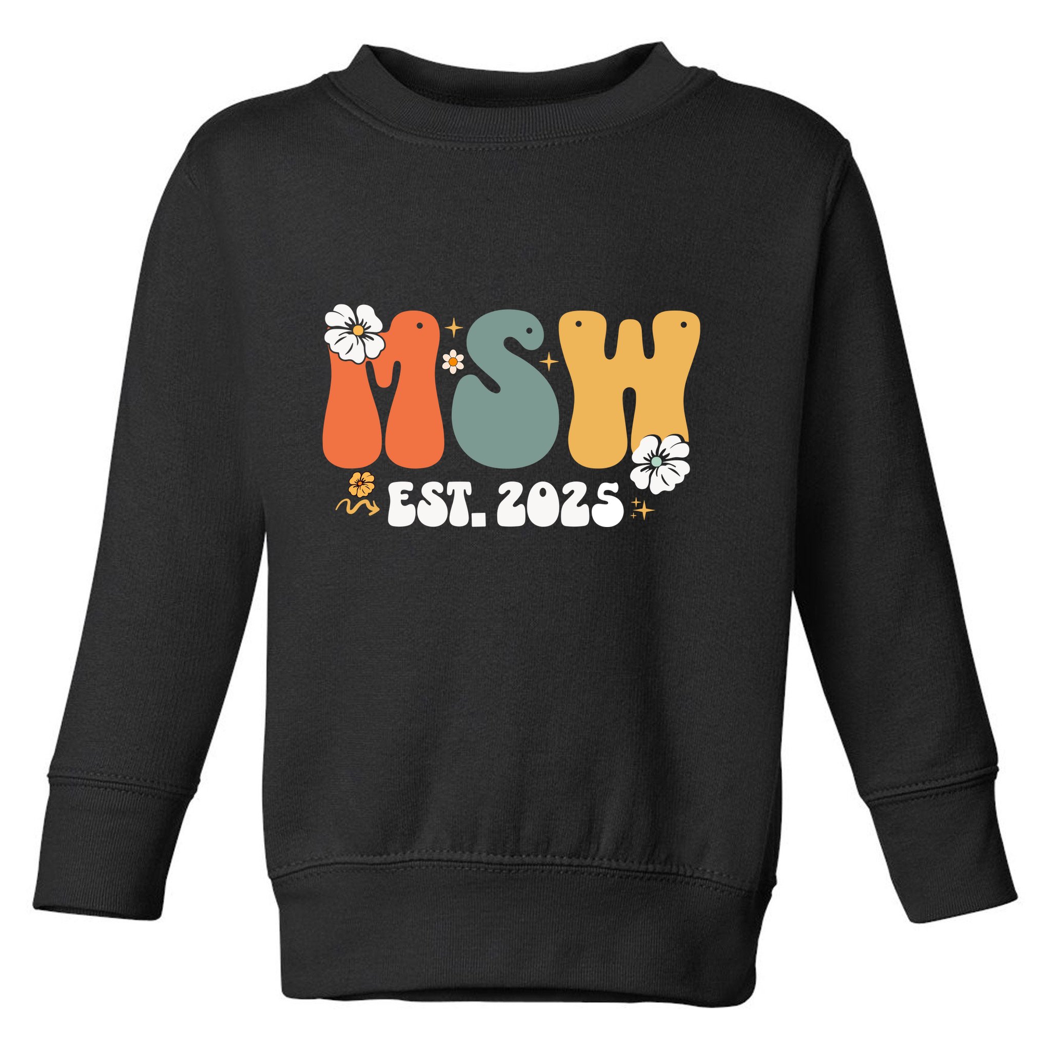 Master Social Worker Msw Est 2025 Toddler Sweatshirt