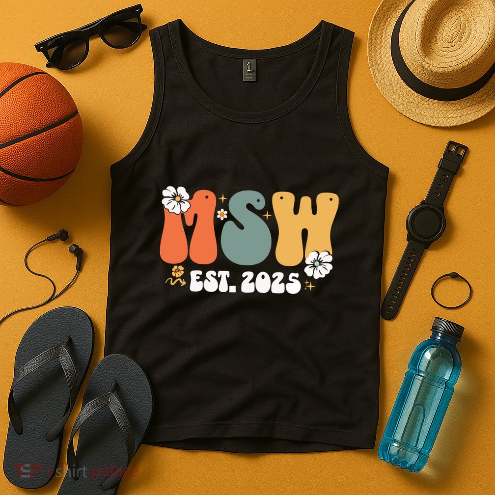 Master Social Worker Msw Est 2025 Tank Top