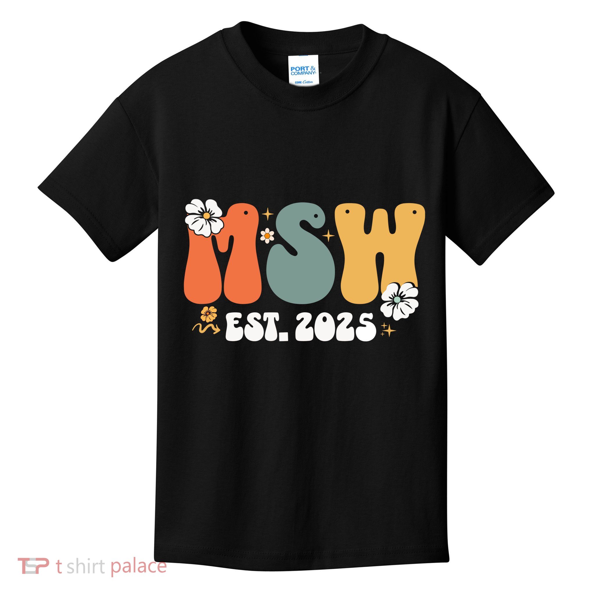 Master Social Worker Msw Est 2025 Kids T-Shirt