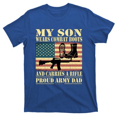 My Son Wears Combat Boots Gift Proud Army Dad Military Father Cool Gift T-Shirt