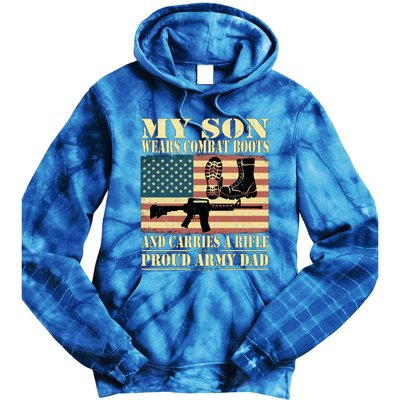 My Son Wears Combat Boots Gift Proud Army Dad Military Father Cool Gift Tie Dye Hoodie