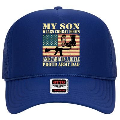 My Son Wears Combat Boots Gift Proud Army Dad Military Father Cool Gift High Crown Mesh Back Trucker Hat