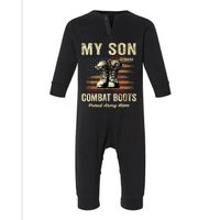 My Son Wears Combat Boots Proud Army Mom Veteran Son Infant Fleece One Piece