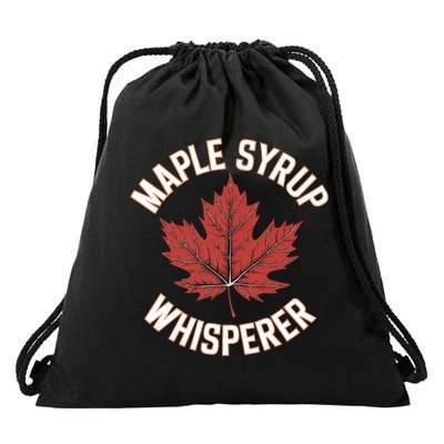 Maple Syrup Whisperer Maple Tree Syrup Funny Foodie Lover Funny Tree Sap Drawstring Bag