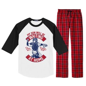 My Son Will Be Waiting For You At Home Baseball Catcher Wife Great Gift Raglan Sleeve Pajama Set