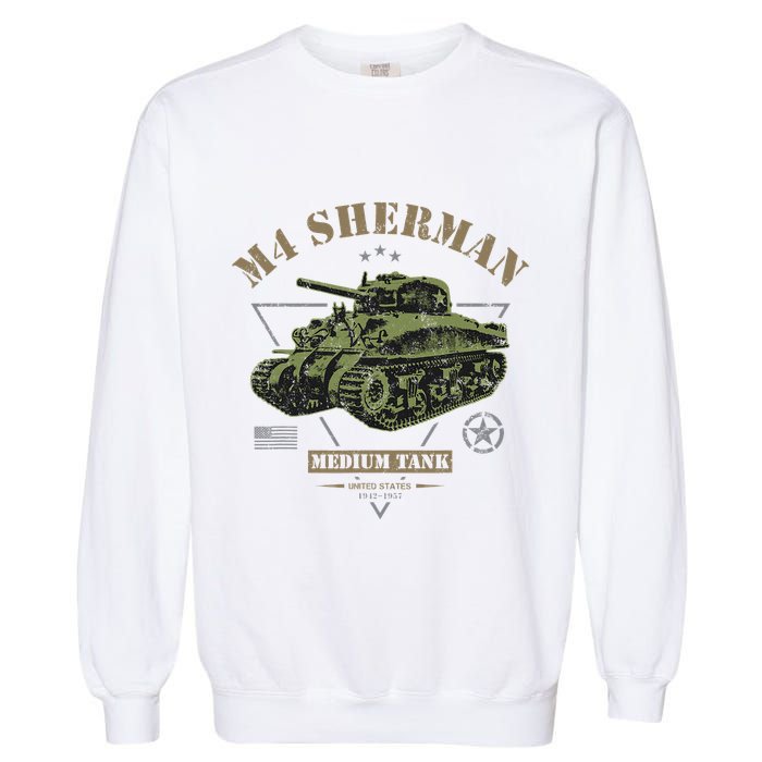 M4 Sherman Ww2 Tank Garment-Dyed Sweatshirt