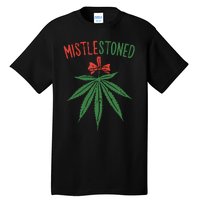 Mistlestoned Shirts Weed Stoner Christmas Gift Marijuana 420 Tall T-Shirt