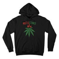 Mistlestoned Shirts Weed Stoner Christmas Gift Marijuana 420 Tall Hoodie