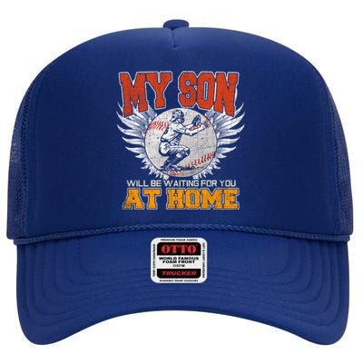 My Son Will Be Waiting For You At Home Baseball Dad Mom Gift Cute Gift High Crown Mesh Back Trucker Hat