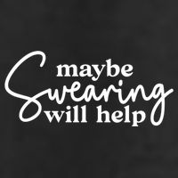 Maybe Swearing Will Help Funny Sarcastic Mom Dad Gift 11oz C Handle Ceramic Mug