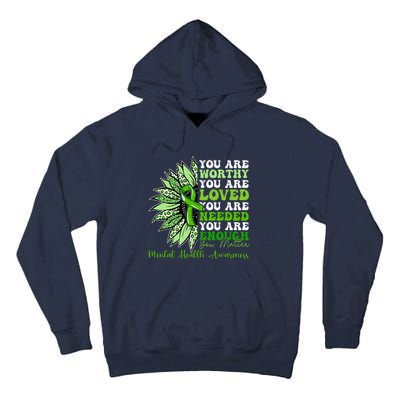 Motivational Support Warrior Mental Health Awareness Gifts Tall Hoodie