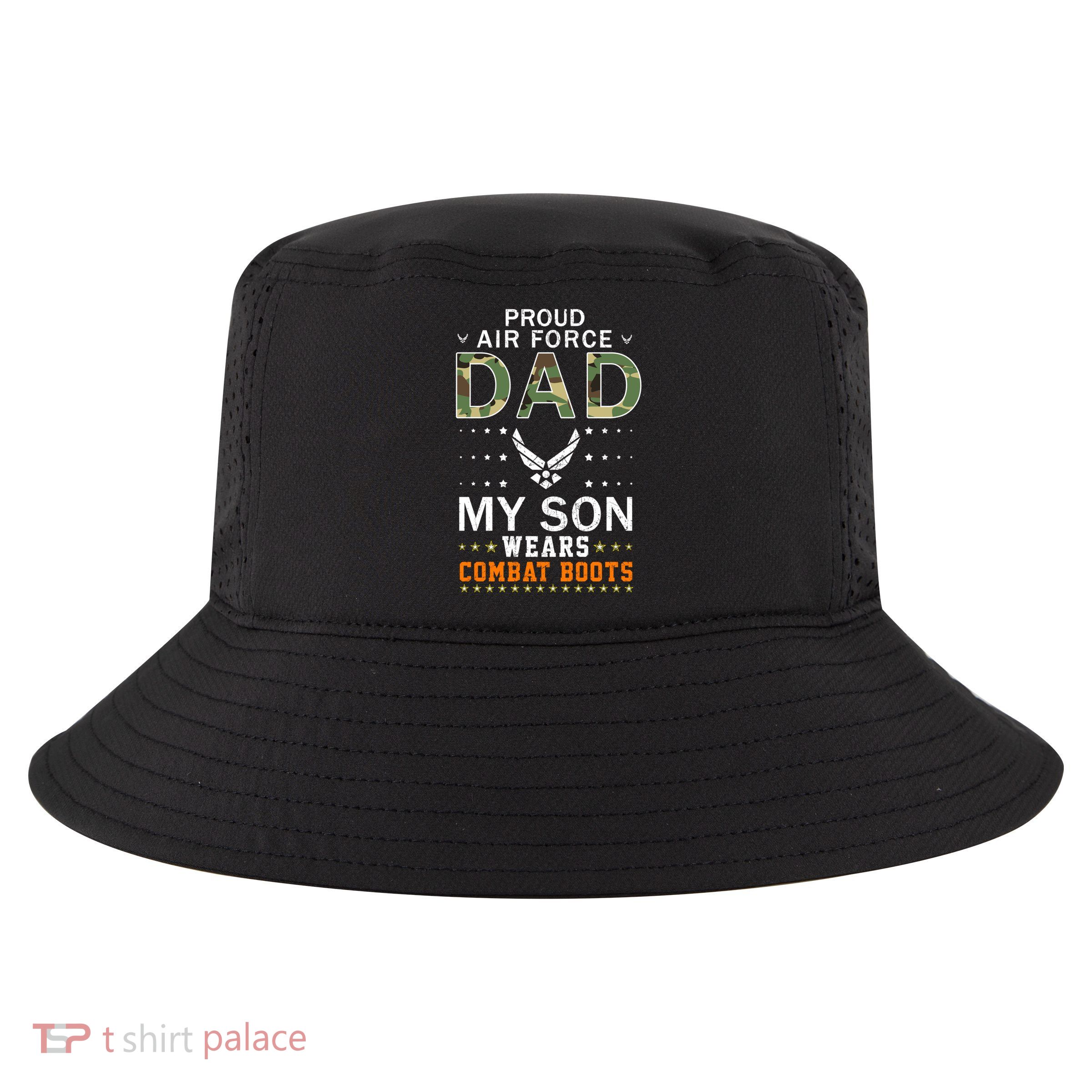 My Son Wear Combat Bootsgiftproud Air Force Dad Camouflage Army Gift Cool Comfort Performance Bucket Hat