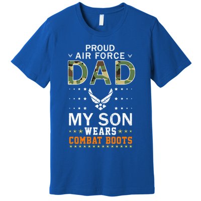 My Son Wear Combat Bootsgiftproud Air Force Dad Camouflage Army Gift Premium T-Shirt