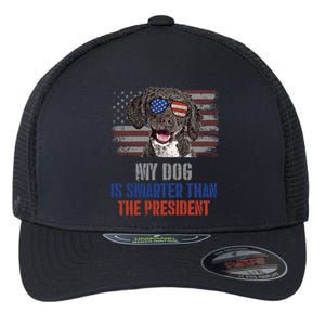 My Spanish Water Dog Smarter Than President Meaningful Gift Flexfit Unipanel Trucker Cap