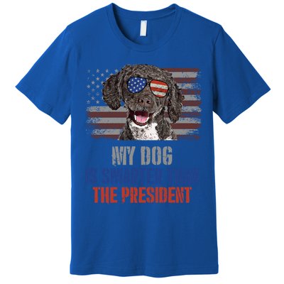 My Spanish Water Dog Smarter Than President Meaningful Gift Premium T-Shirt