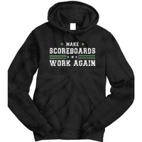 Make Scoreboards Work Again Funny Baseball And Softball Tie Dye Hoodie