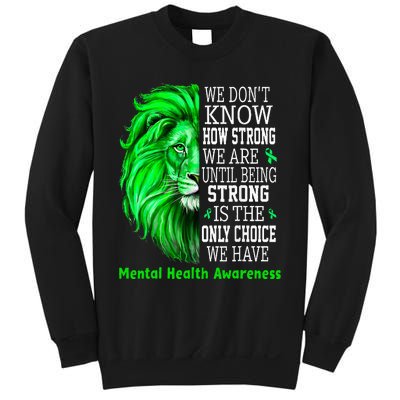 Motivational Support Warrior Mental Health Awareness Gifts Sweatshirt