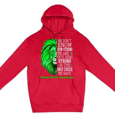 Motivational Support Warrior Mental Health Awareness Gifts Premium Pullover Hoodie