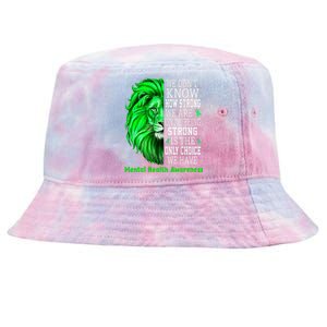 Motivational Support Warrior Mental Health Awareness Gifts Tie-Dyed Bucket Hat