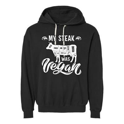 My Steak was Vegan Anti Vegan Meat Lover Funny Saying Garment-Dyed Fleece Hoodie