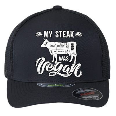 My Steak was Vegan Anti Vegan Meat Lover Funny Saying Flexfit Unipanel Trucker Cap