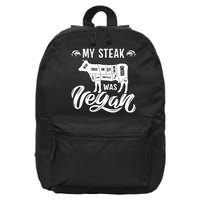 My Steak was Vegan Anti Vegan Meat Lover Funny Saying 16 in Basic Backpack