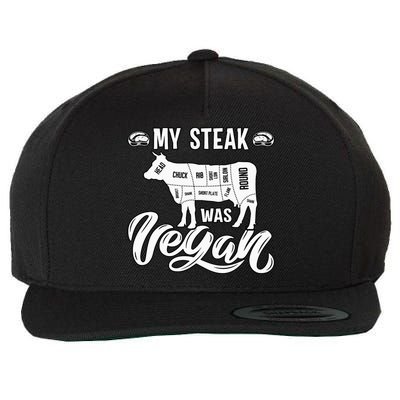 My Steak was Vegan Anti Vegan Meat Lover Funny Saying Wool Snapback Cap