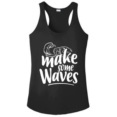 Make Some Waves Summer Vibes Beach Vacay Summertime Summer Cool Gift Ladies PosiCharge Competitor Racerback Tank