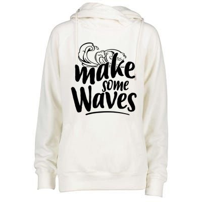 Make Some Waves Summer Vibes Beach Vacay Summertime Summer Cool Gift Womens Funnel Neck Pullover Hood