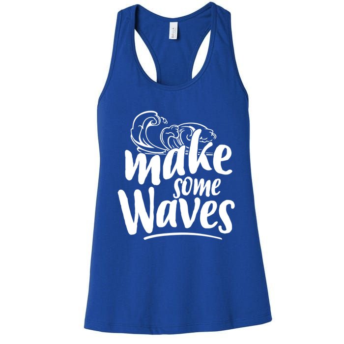 Make Some Waves Summer Vibes Beach Vacay Summertime Summer Cool Gift Women's Racerback Tank