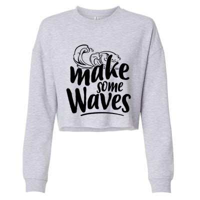 Make Some Waves Summer Vibes Beach Vacay Summertime Summer Cool Gift Cropped Pullover Crew