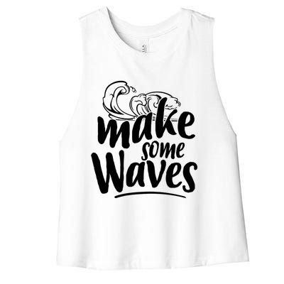 Make Some Waves Summer Vibes Beach Vacay Summertime Summer Cool Gift Women's Racerback Cropped Tank