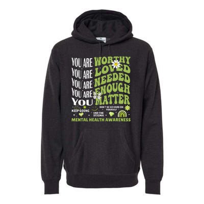 Motivational Support Warrior Mental Health Awareness Matters Premium Hoodie