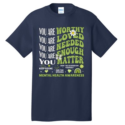 Motivational Support Warrior Mental Health Awareness Matters Tall T-Shirt